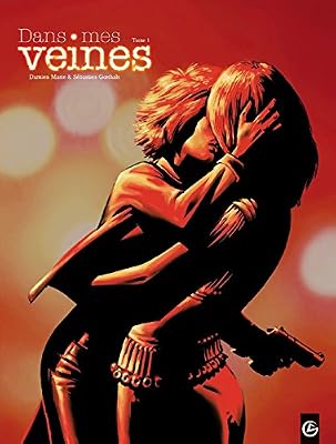 Dans mes veines - volume 1