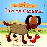 Image de L'OS DE CARAMEL - LES CONTES DE LA FERME