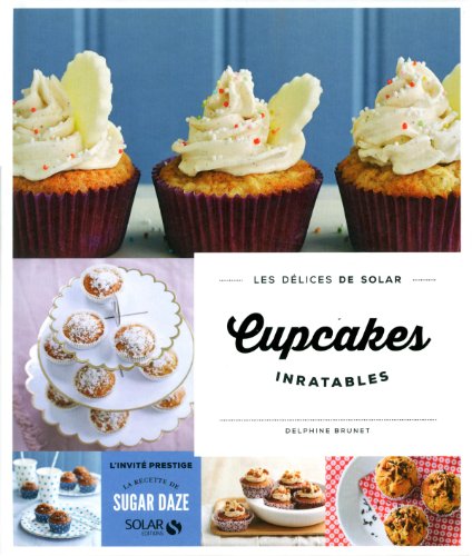 Cupcakes inratables - Les délices de Solar francais