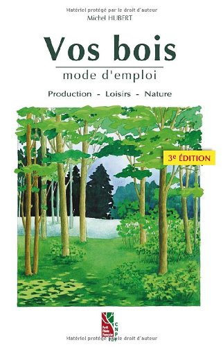 couverture de : Vos bois, mode d'emploi