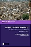 Image de Lessons for the Urban Century: Decentralized Infrastructure Finance in the World Bank