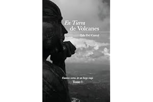 En tierra de volcanes: La sonrisa del abuelo Jairo (Cuentos cortos de un largo viaje, Band 1)
