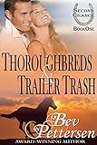 Image de THOROUGHBREDS AND TRAILER TRASH (Second Chance Book 1) (English Edition)