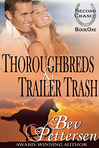 Télécharger THOROUGHBREDS AND TRAILER TRASH (Second Chance Book 1) (English Edition) Francais PDF