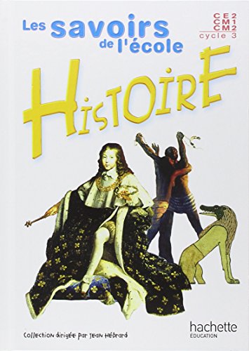Download Histoire, cycle 3, CE2-CM1-CM2 (Livre de l'élève) Download Histoire, cycle 3, CE2-CM1-CM2 (Livre de l'élève)