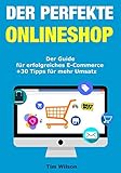 Image de Der perfekte Onlineshop - Der Guide für erfolgreiches E-Commerce + 33 Tipps für mehr Umsatz | Onli