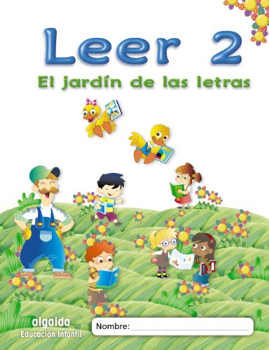 El jardín de las letras Leer 2 Educación Infantil (Educación Infantil Algaida Lectoescritura)