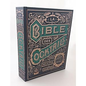 La bible des 3000 cocktails Livre en Ligne - Telecharger Ebook