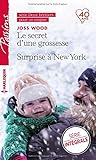 Le secret d'une grossesse - Surprise à New York