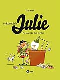 Le journal de Julie, Tome 01: Moi, ma vie, mes copines