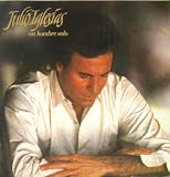 Un Hombre Solo - Julio Iglesias