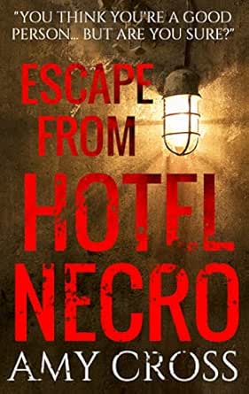 Escape From Hotel Necro Ebook Cross Amy Amazon Co Uk Kindle Store