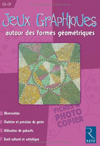 Jeux Graphiques autour des formes géométriques : GS-CP en ligne Jeux Graphiques autour des formes géométriques : GS-CP en ligne