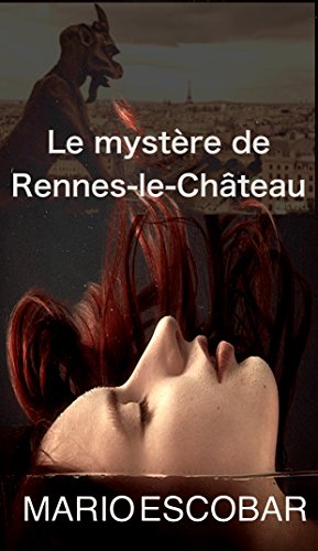 Télécharger Le mystère de Rennes-le-Château PDF Ebook En Ligne
