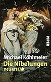 Die Nibelungen: neu erzählt