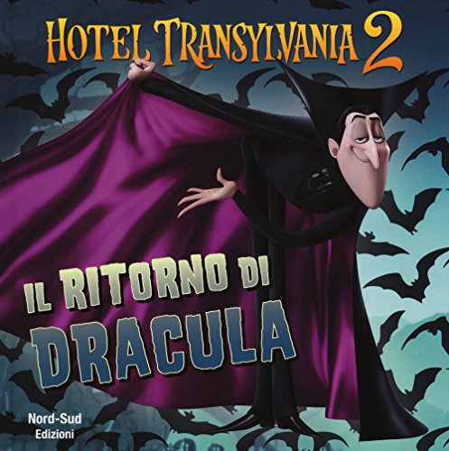 Il ritorno di Dracula. Hotel Transylvania 2