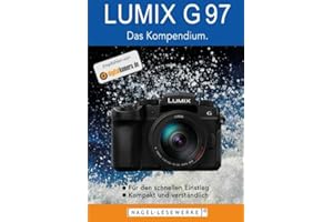 LUMIX G97: Das kompakte Kompendium.