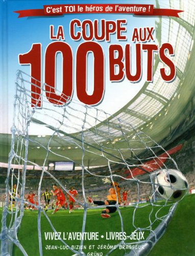 couverture de : La Coupe aux 100 buts