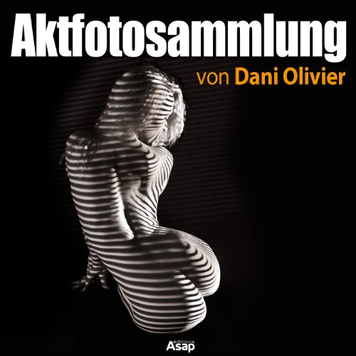 Aktfotosammlung von Dani Olivier