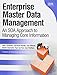Enterprise Master Data Management (Paperback): An SOA Approach to Managing Core Information (IBM Press) by 