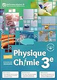 Physique-Chimie 3e : Manuel élève