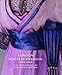 London Society Fashion 1905-1925: The Wardrobe of Heather Firbank by 