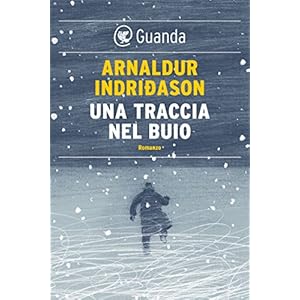Una traccia nel buio: Un'indagine per l'agente Erlendur Sveinsson