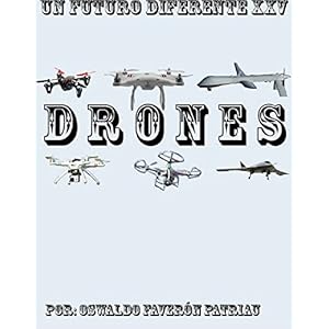 Drones (Un Futuro Diferente nº 25)