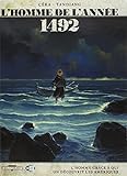 L'Homme de l'année T6-1492 - L'homme grâce à qui on découvrit les Amériques