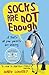 Socks Are Not Enough by 