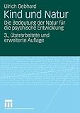 Kind Und Natur: Die Bedeutung der Natur für die psychische Entwicklung (German Edition) by 