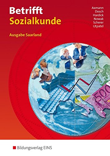 Betrifft Sozialkunde / Ausgabe Saarland: Betrifft Sozialkunde für das Saarland: Lehr- und Arbeitsbuch an beruflichen Schulen: Schülerband