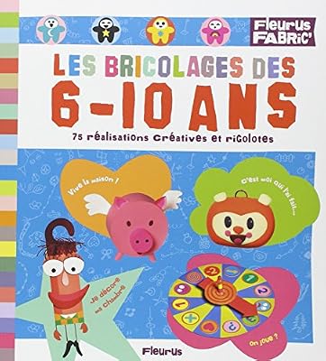 Fleurus Le bricolage des 6-10 ans