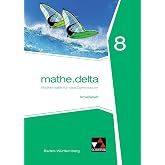 mathe.delta 8 Arbeitsheft Baden-W&uuml;rttemberg