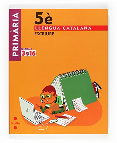 Llengua catalana, Escriure 5 Primària Projecte 316
