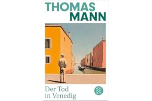 Der Tod in Venedig. Novelle.: Die wichtigsten Werke Thomas Manns aus dem Originalverlag