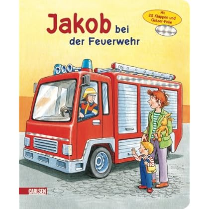 Jakob-Bücher: Jakob bei der Feuerwehr (Kleiner Jakob) Jakob-Bücher: Jakob bei der Feuerwehr (Kleiner Jakob)