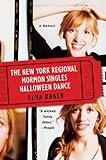 The New York Regional Mormon Singles Halloween Dance: A Memoir (English Edition) by