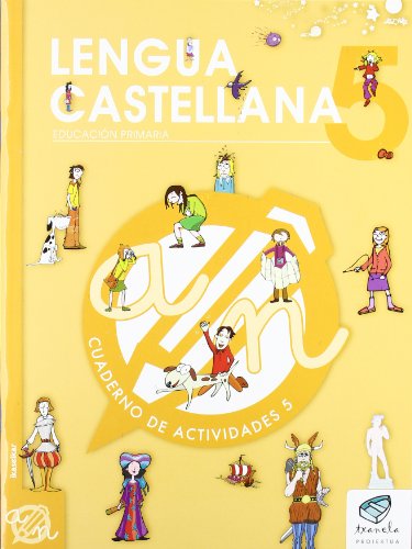 Txanela 5Lengua castellana 5 Cuaderno de actividades 5