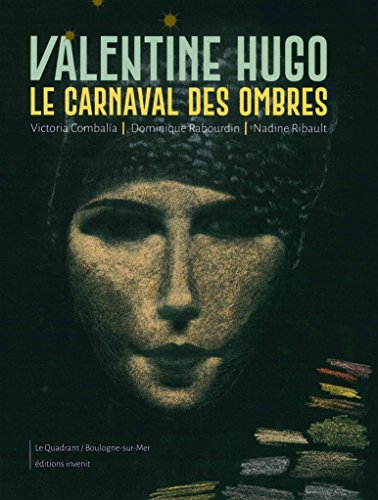 couverture de : Valentine Hugo, Le carnaval des ombres