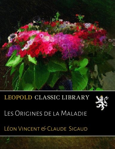 Les Origines de la Maladie francais Les Origines de la Maladie francais