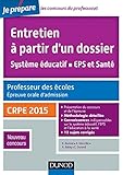 Entretien à partir d'un dossier. Système éducatif, EPS et Santé. CRPE - Oral admission - CRPE 2015
