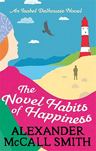 Book's Cover of The Novel Habits of Happiness  Isabel Dalhousie 10
