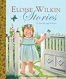Eloise Wilkin Stories (Little Golden Book Treasury) by 