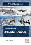Image de Alliierte Bomber: 1939-1945 (Typenkompass)