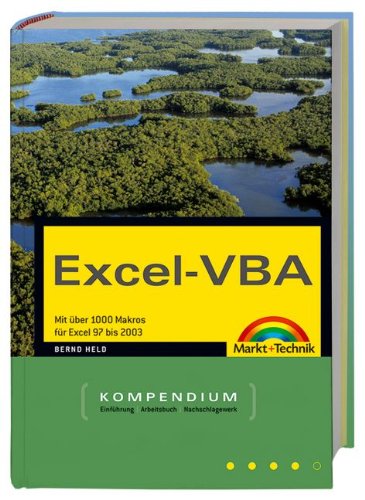 Excel-VBA - Kompendium: Mit über 1000 Makros von Excel 97 bis 2004 (Kompendium / Handbuch)