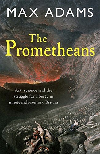 Download The Prometheans: John Martin and the generation that stole the future Download The Prometheans: John Martin and the generation that stole the future