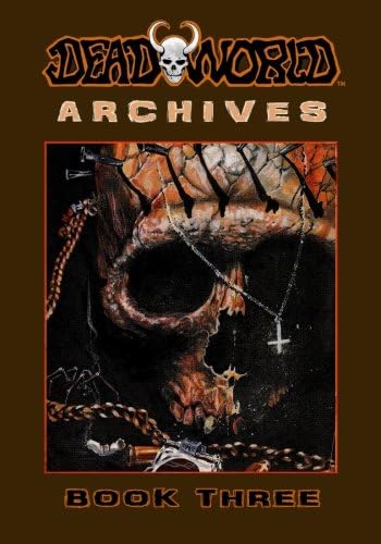 Deadworld Archives: Book Three