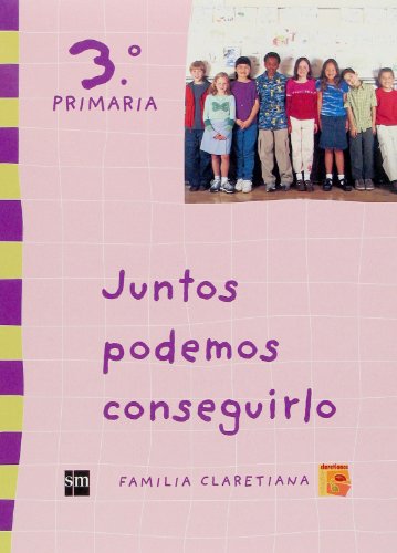 Juntos podemos conseguirlo 3 primaria claretianos