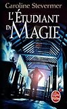 L'Etudiant de Magie (Le Collège de Magie, tome 2)
